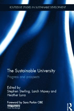 Stephen Sterling, Larch Maxey, Heather Luna, UK) Sterling, Stephen (Plymouth University, UK) Maxey, Larch (Plymouth University, UK) Luna, Heather (Plymouth University - Sustainable University, Inbunden