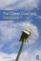 bokomslag The Career Coaching Handbook