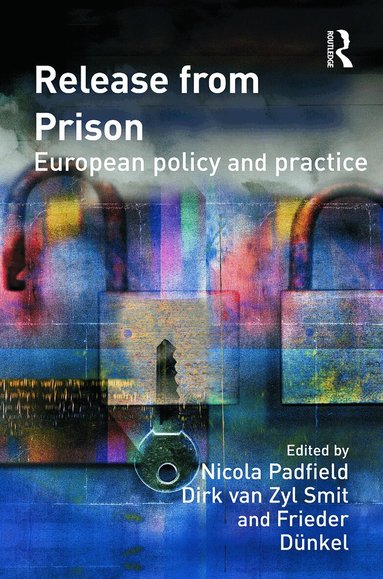Nicola Padfield, Dirk Van Zyl Smit, Frieder Dünkel - Release from Prison, Häftad