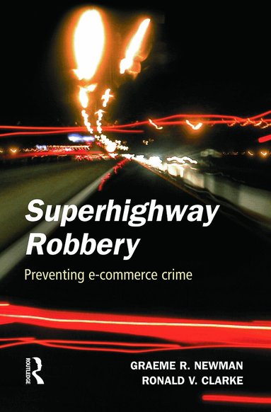 Graeme R. Newman, Ronald V. Clarke - Superhighway Robbery, Häftad