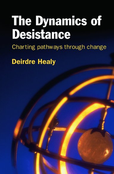 Deirdre Healy - Dynamics of Desistance, Häftad