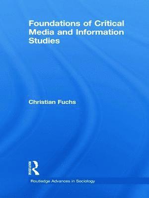 Foundations of Critical Media and Information Studies 1