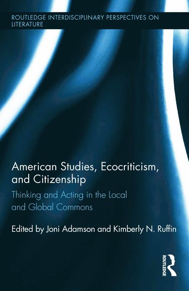 bokomslag American Studies, Ecocriticism, and Citizenship