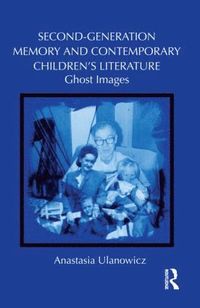 bokomslag Second-Generation Memory and Contemporary Children's Literature