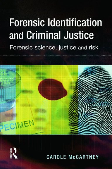 Carole McCartney - Forensic Identification and Criminal Justice, Häftad