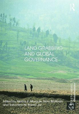 Land Grabbing and Global Governance 1