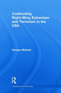bokomslag Confronting Right Wing Extremism and Terrorism in the USA
