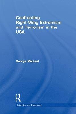 Confronting Right Wing Extremism and Terrorism in the USA 1