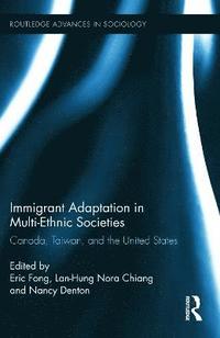 bokomslag Immigrant Adaptation in Multi-Ethnic Societies