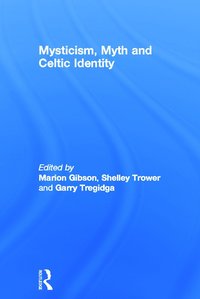 bokomslag Mysticism, Myth and Celtic Identity