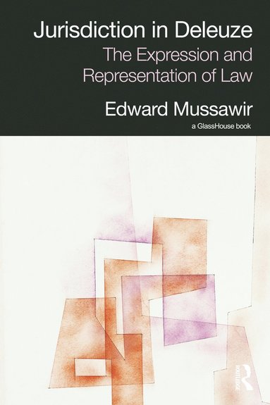 bokomslag Jurisdiction in Deleuze: The Expression and Representation of Law