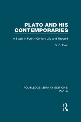 Plato and His Contemporaries (RLE: Plato) 1