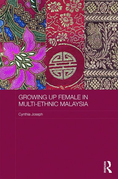 bokomslag Growing up Female in Multi-Ethnic Malaysia