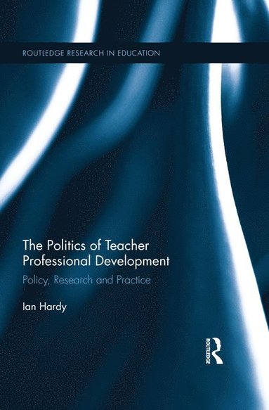bokomslag Politics of Teacher Professional Development