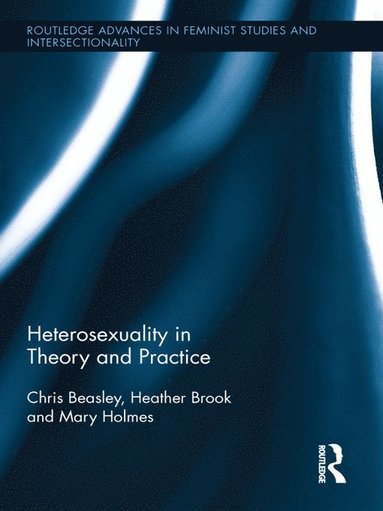 bokomslag Heterosexuality in Theory and Practice