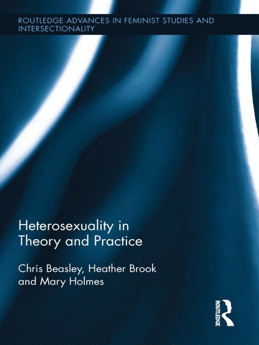 Heterosexuality in Theory and Practice 1