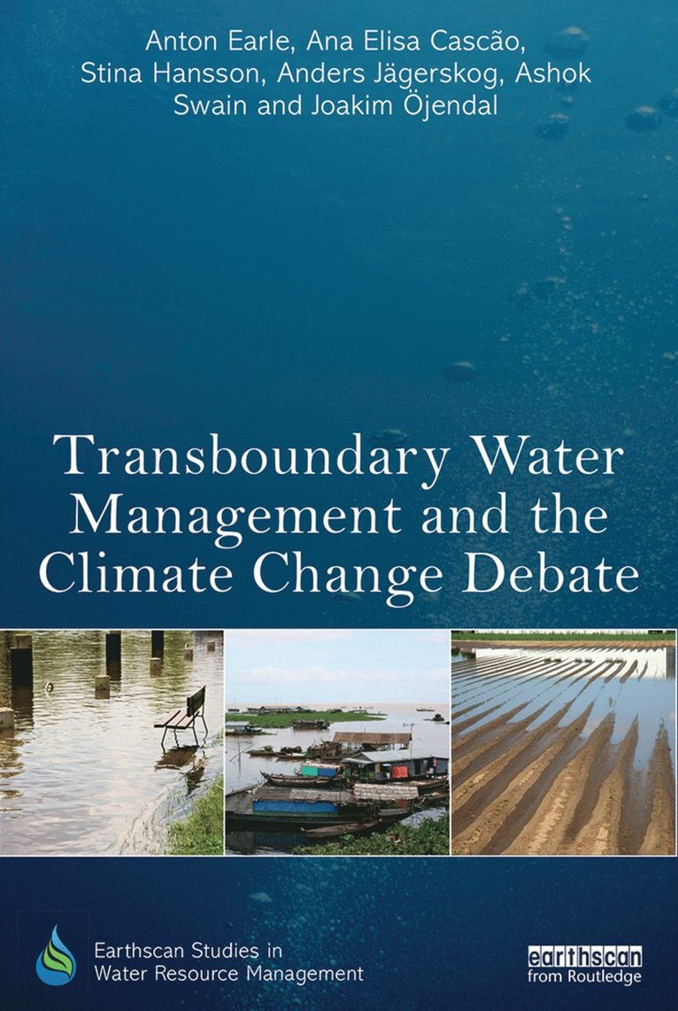 Transboundary Water Management and the Climate Change Debate 1