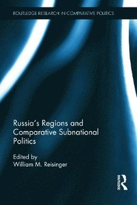 bokomslag Russia's Regions and Comparative Subnational Politics