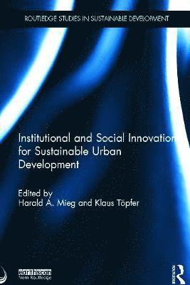 Institutional and Social Innovation for Sustainable Urban Development 1