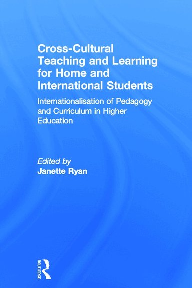 Janette Ryan - Cross-Cultural Teaching and Learning for Home and International Students, Inbunden