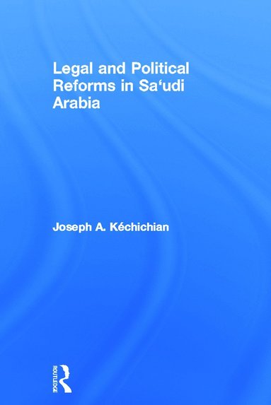 bokomslag Legal and Political Reforms in Saudi Arabia