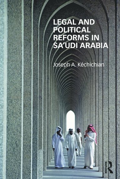 bokomslag Legal and Political Reforms in Saudi Arabia