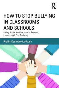 bokomslag How to Stop Bullying in Classrooms and Schools