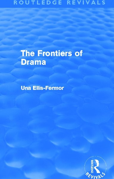 bokomslag Frontiers of Drama (Routledge Revivals)