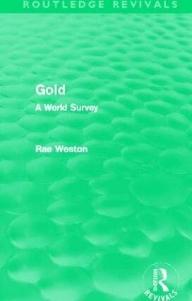 Rae Weston - Gold (Routledge Revivals), Inbunden