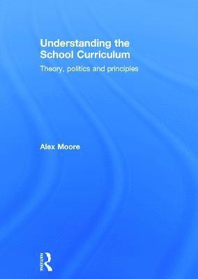 bokomslag Understanding the School Curriculum