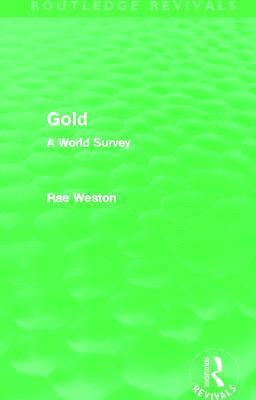 Gold (Routledge Revivals) 1