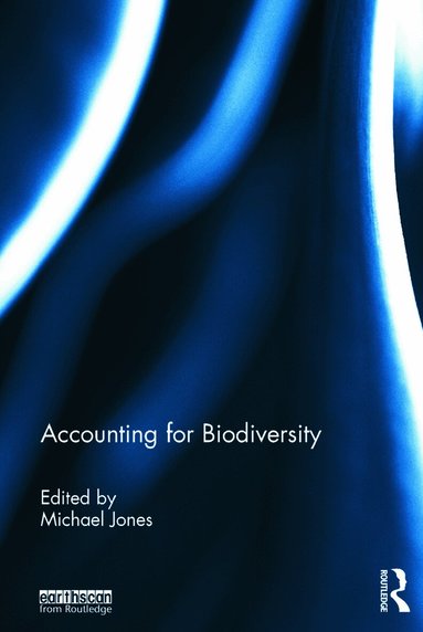 Michael Jones - Accounting for Biodiversity, Inbunden