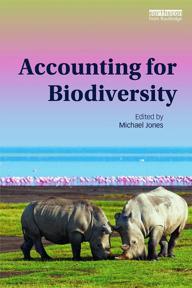 Michael Jones - Accounting for Biodiversity, Häftad