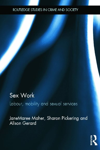 JaneMaree Maher, Sharon Pickering, Alison Gerard - Sex Work, Häftad