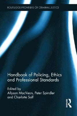 Handbook of Policing, Ethics and Professional Standards 1