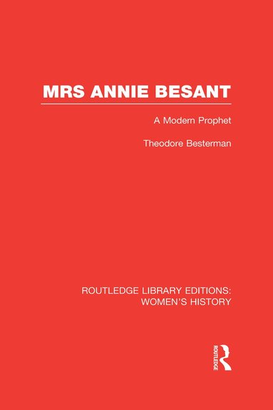Theodore Besterman - Mrs Annie Besant, Inbunden