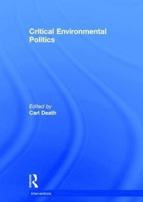 Critical Environmental Politics 1