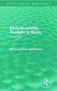 bokomslag Early Economic Thought in Spain, 1177-1740 (Routledge Revivals)