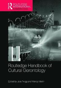 bokomslag Routledge Handbook of Cultural Gerontology