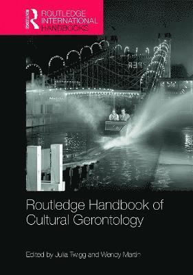 Routledge Handbook of Cultural Gerontology 1