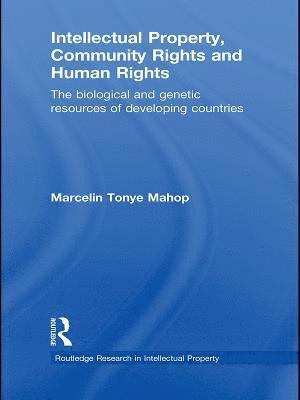 bokomslag Intellectual Property, Community Rights and Human Rights