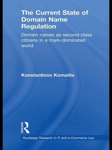 Konstantinos Komaitis - Current State of Domain Name Regulation, Häftad