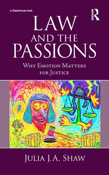 Julia Shaw - Law and the Passions, Inbunden