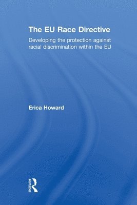 Erica Howard, UK) Howard, Erica (Middlesex University - EU Race Directive, Häftad
