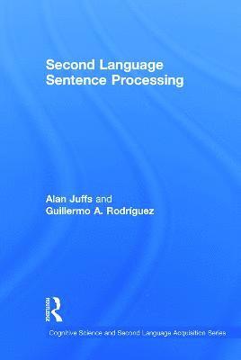 Second Language Sentence Processing 1