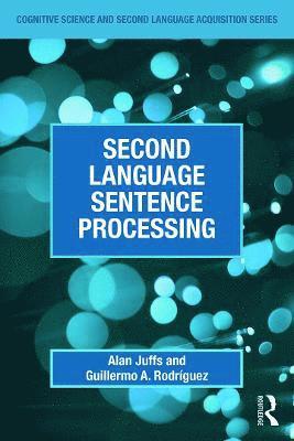 Second Language Sentence Processing 1