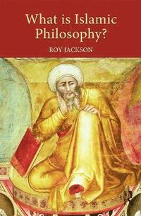 bokomslag What is Islamic Philosophy?