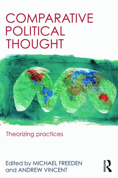 Michael Freeden, Andrew Vincent - Comparative Political Thought, Häftad