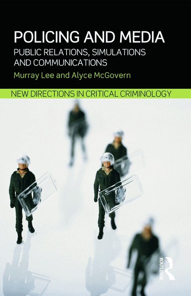 Murray Lee, Alyce McGovern - Policing and Media, Häftad