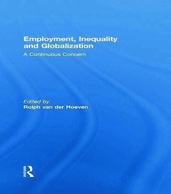 Employment, Inequality and Globalization 1